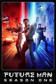 Future Man Season 1 Episode 7 Future Man Season 1 Episode 7