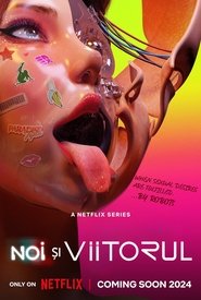Noi și viitorul