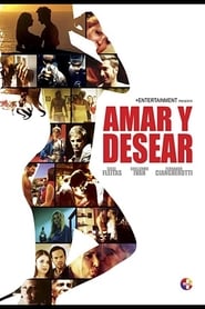 Amar y Desear: To Love and Lust постер