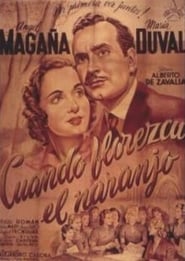 Cuando florezca el naranjo (1943)