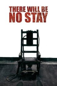Poster There Will Be No Stay 2015