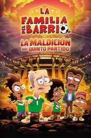 La Familia Del Barrio: La Maldición del Quinto Partido