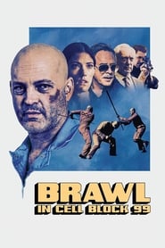 Brawl in Cell Block 99 (2017) Brawl in Cell Block 99 (2017)