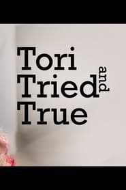 Tori Tried and True