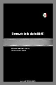 Poster El corazón de la gloria 1926