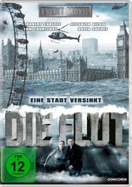 Die Flut - Wenn das Meer die Städte verschlingt (2007)