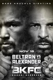 BKFC 33: Beltran vs Alexander) BKFC 33: Beltran vs Alexander (2022)