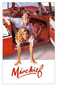 مشاهدة فيلم Mischief 1985