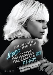 Atomic Blonde: Bez lítosti 2017 Online CZ Dabing