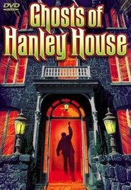 Ghosts of Hanley House 1968
