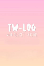 TW-LOG with SECRET FRIEND
