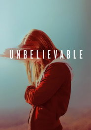 Unbelievable Limited Series 7