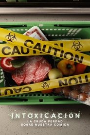 Poisoned: The Dirty Truth About Your Food