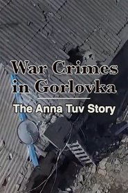 War Crimes in Gorlovka