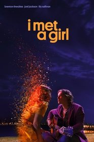 I Met a Girl - La ragazza dei sogni