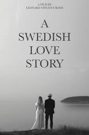 A Swedish Love Story