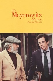 The Meyerowitz Stories (New and Selected) – Ιστορίες των Μέιροβιτς (νέες και επιλεγμένες)
