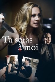 Regarder Tu seras à moi en streaming – FILMVF