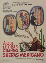 Poster ¿A que le tiras cuando sueñas... Mexicano?