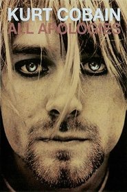 All Apologies: Kurt Cobain 10 Years On (2006)
