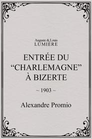 Entrée du “Charlemagne” à Bizerte