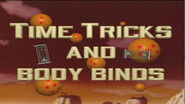 Time Tricks and Body Binds