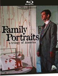 Family Portraits: A Trilogy of America 2003 Family Portraits: A Trilogy of America 2003