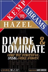 Poster Divide & Dominate: How the Powerful Steal More Power