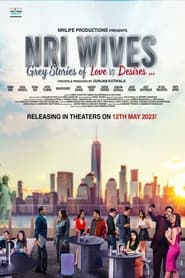 NRI Wives (2023) HQ S-Print 480p, 720p & 1080p