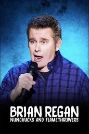 Brian Regan: Nunchucks and Flamethrowers постер