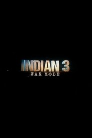 Indian 3: War Mode (2025)