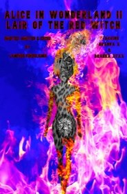 Alice in Wonderland II: Lair of the Red Witch (2025)