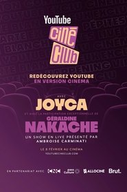 Poster YouTube Ciné-Club : Géraldine Nakache & Joyca