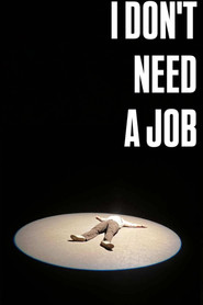 i don't need a job
