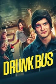 Drunk Bus постер