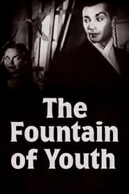 The Fountain of Youth streaming