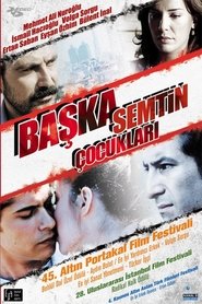 Başka Semtin Çocukları celý filmy streaming CZ download online 2008