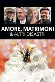 Amore, matrimoni e altri disastri