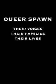 Queer Spawn streaming