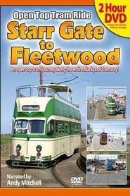 Poster Starr Gate to Fleetwood: Open Top Blackpool Tram Ride 2006