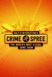 Half as Interesting&rsquo;s Crime Spree (2022)