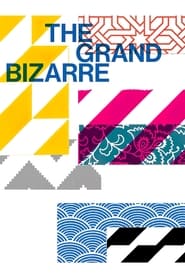 The Grand Bizarre постер