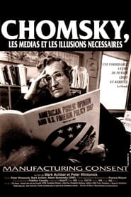 Chomsky, les médias et les illusions nécessaires streaming