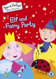 Poster Ben & Holly's Little Kingdom: Elf and Fairy Party 2015