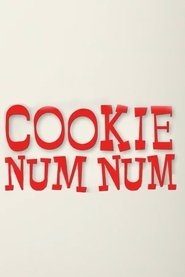 Cookie Num Num (2021)