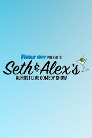 Poster Family Guy Presents: Seth & Alex's Almost Live Comedy Show 2009