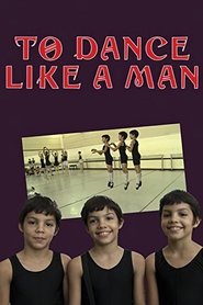 Poster To Dance Like a Man 2011