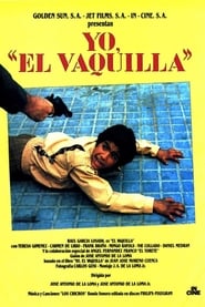 Yo, 'El Vaquilla'