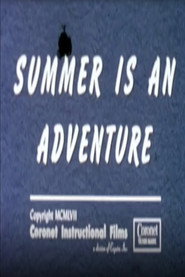 Summer Is An Adventure