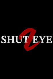 Shut Eye 2